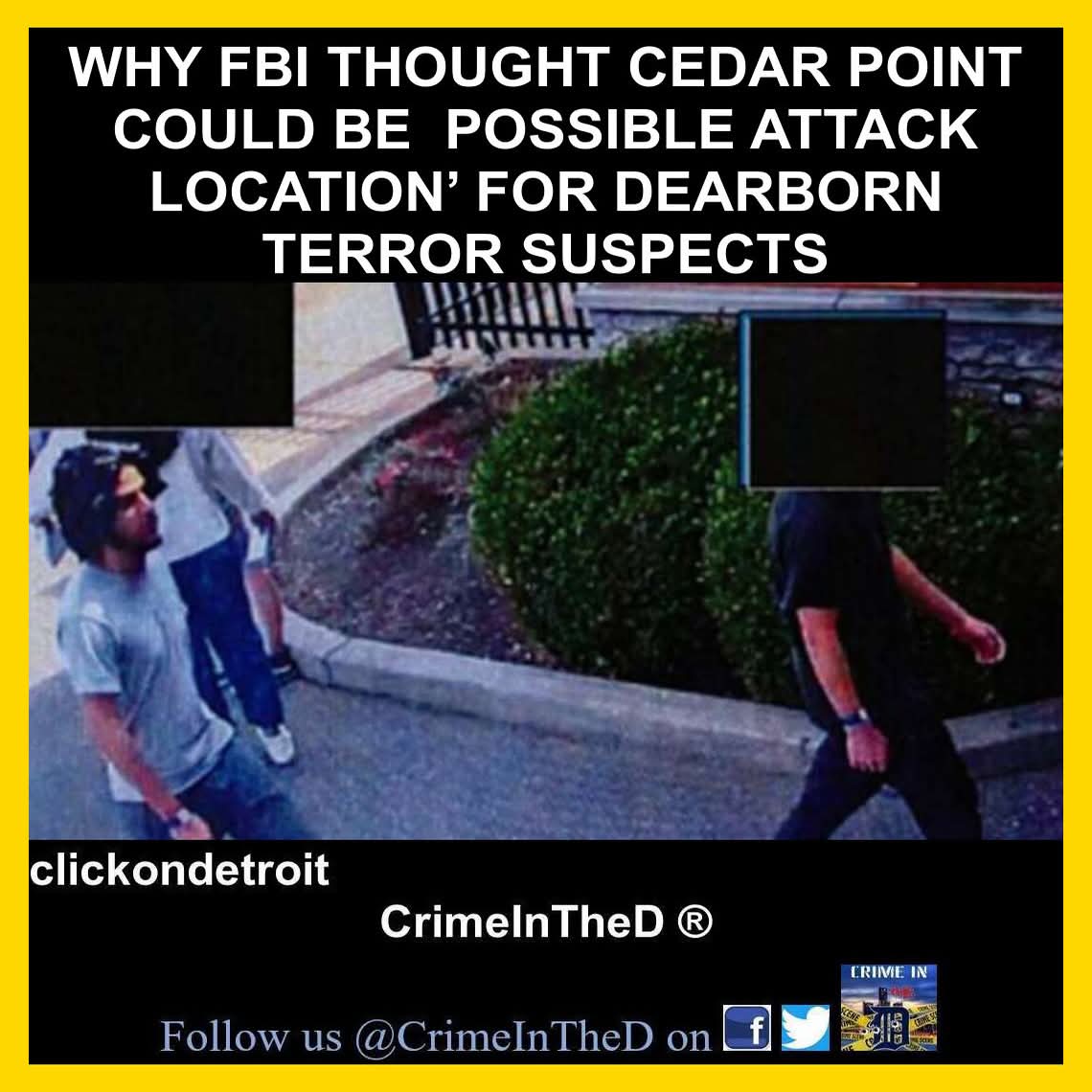 FBI Investigates Dearborn Terror Suspects for Alleged Plot Targeting Cedar Point Amusement Park